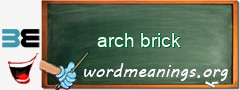 WordMeaning blackboard for arch brick